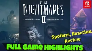 Little Nightmares 2 - Full Game - Major Moments, Story, and Spoilers (WARNING!)