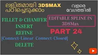 Fillet,Chamfer,Insert,Refine, and Delete in editable spline in 3DSMax