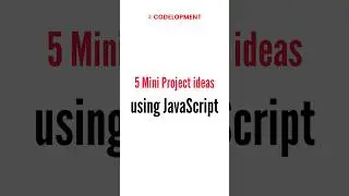 5 Mini Project ideas 💡 using JavaScript | 