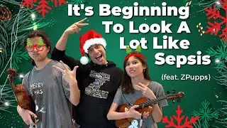 It's Beginning To Look A Lot Like Sepsis (Christmas ZPupp Edition)