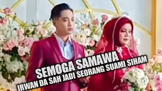 Akhirnya  Irwan Krisdiyanto ( Irwan DA ) Resmi Menikah Dengan Wanita Cantik Bernama Siham