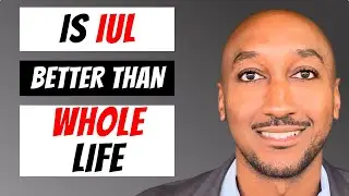 IUL vs Whole Life Insurance