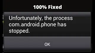 com android phone has stopped Fix 100% | Unfortunately the process com.android.phone has stopped