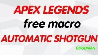 APEX LEGENDS AUTO SHOTGUN MACRO FREE(fixed a bug, the macro does not work)