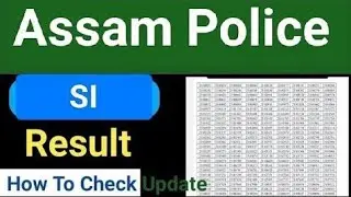 Assam Police SI Result 2025/Assam Police SI Cutoff 2025/SelectionList /Assam Police SI Result Update