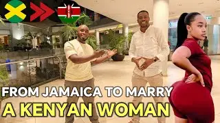 I Left Jamaica To Kenya To Marry A Beautiful Kenyan Woman❤️