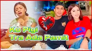 Ko Pigi Tra Ada Pamit | Manja Mooy🎙️🎧😭💔