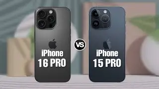 iPhone 16 Pro vs iPhone 15 Pro