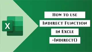How to Use Indirect Function in Excel 