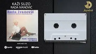 Rada Ivanovic - Kazi suzo - (Audio 1986)