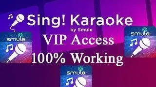 Smule Sing App Free VIP access Try This Process 101% WORKING !! Smule Sing app