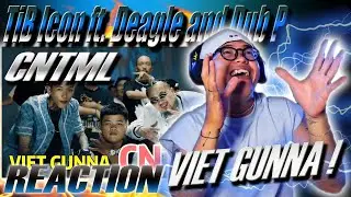 (REACTION) VIET GUNNA TiB Icon ft. Deagle and Dub P - (CNTML) CĂN NHÀ TRANH MÁI LÁ