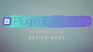 Plugin: Bezier Node - Quickstart Guide