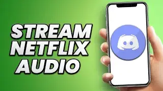 How to Stream Netflix on Discord With Audio in 2023 (Step by Step)