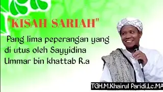 kisah Sariah pang lima peperangan  yang di utus oleh Sayyidina Ummar bin khattab R.a