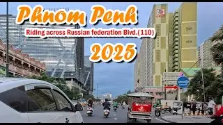 Riding across Russian federation Blvd.(110) | Phnom Penh city 2025