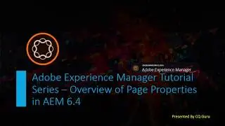 AEM Tutorial Series  - AEM 6.4 Page properties overview