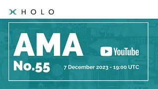Holo AMA No. 55