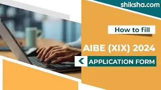 How to fill AIBE (XIX) Application Form 2024?