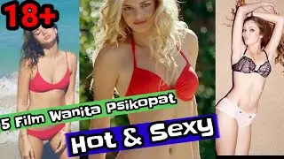 Rekomendasi Film Psikopat Dengan Wanita Cantik