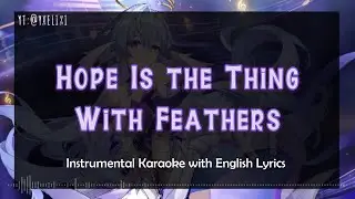 Hope is The Thing With Feathers - Robin | Karaoke Instrumental English Lyrics - Off Vocal