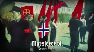 “Aldrig glemmer vi, hva de gjorde” Old Norwegian Nationalist Song