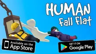 🔥ОФИЦИАЛЬНАЯ HUMAN FALL FLAT НА АНДРОИД! ССЫЛКА 2019!