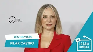 PILAR CASTRO nos presenta 