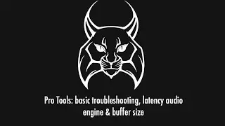 Pro Tools basic troubleshooting and latency audio engine and buffer size