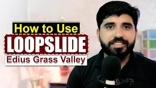 How to use a Loop Slide Filter in Edius Grass Valley | Film Editing School
