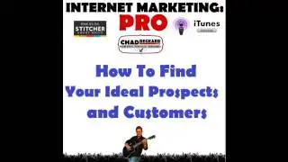 How To Find Your Ideal Prospects and Customers : Internet Marketing : PRO