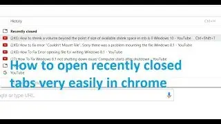 How to open recently closed tabs easily using shortcut keys in chrome