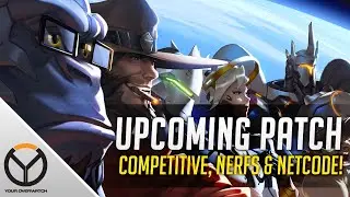 Overwatch Upcoming Patch Details! Competitive Mode & McCree Nerf