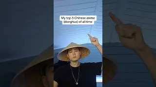 My top 3 Chinese anime of all time 🔥🔥😮 
