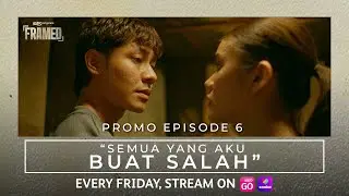 FRAMED | PROMO EPISOD 6 | 