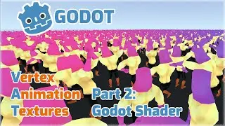 Vertex Animation Textures, part 2, Godot Vertex Shader