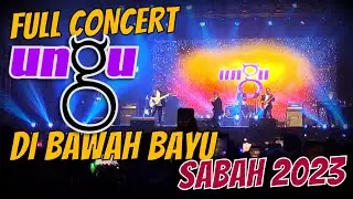 FULL KONSERT UNGU DI BAWAH BAYU KOTA KINABALU SABAH 2023