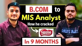 How as a Fresher he cracked a job in Power BI | B.Com to MIS Analyst 😲