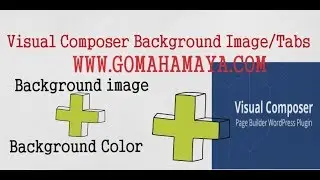 Visual Composer Tutorial for Beginners | Visual Composer Background Image And Background Color