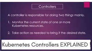 Kubernetes Controllers EXPLAINED in 5 mins