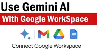 How To Use Gemini AI with Google Workspace | How to Add Gemini To Google Workspace | Gemini AI