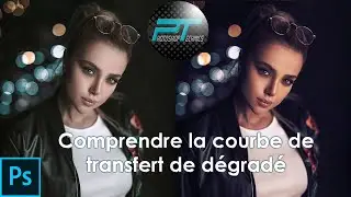 [ PHOTOSHOP TECHNICS ] - Comprendre la courbe de transfert de dégradé