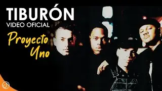 Tiburón 🦈 - Proyecto Uno [Video Oficial]