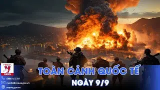 Toàn cảnh Quốc tế 9/9. Nga liên tiếp thắng lớn, dồn quân siết vây tứ phía Pokrovsk, Ukraine lâm nguy