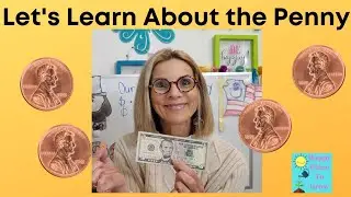 Let's Learn About the Penny