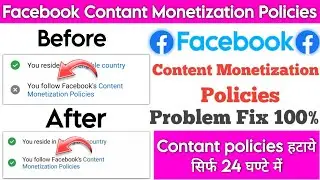 You Follow Facebook Contant Monetization Policies Violation kaise hataye