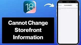 How To Fix You cannot change storefront information at this time in iPhone or iPad iOS 18