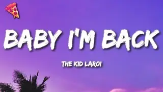 The Kid Laroi - Baby I’m Back (Lyrics)