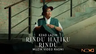 Rindu Hatiku Rindu - Ezad Lazim | Muzik Video Rasmi