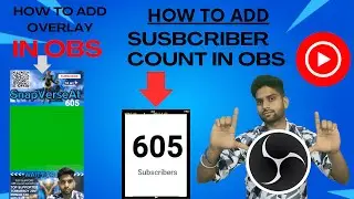 HOW TO ADD SUBSCRIBER COUNT IN OBS | OBS ME SUBSCRIBER COUNT KAISE ADD KARE | OVERLAY ADD IN OBS